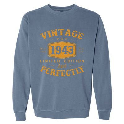 Vintage 1943 Limited Edition 80 Year Old Birthday Gifts Garment-Dyed Sweatshirt