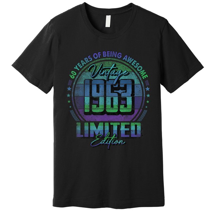 Vintage 1963 Limited Edition Shirt 60 year old 60th Birthday Premium T-Shirt