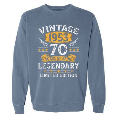 Vintage 1953 Limited Edition 70 Year Old Birthday Gifts Garment-Dyed Sweatshirt