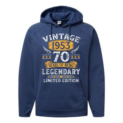 Vintage 1953 Limited Edition 70 Year Old Birthday Gifts Performance Fleece Hoodie