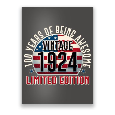100th Birthday 1924 Limited Edition 100 Years Of Being Awesome Poster