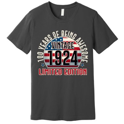 100th Birthday 1924 Limited Edition 100 Years Of Being Awesome Premium T-Shirt