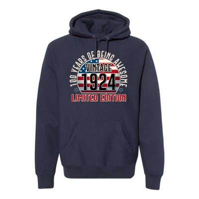 100th Birthday 1924 Limited Edition 100 Years Of Being Awesome Premium Hoodie