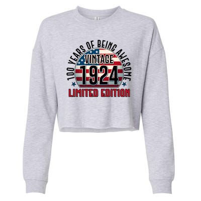 100th Birthday 1924 Limited Edition 100 Years Of Being Awesome Cropped Pullover Crew