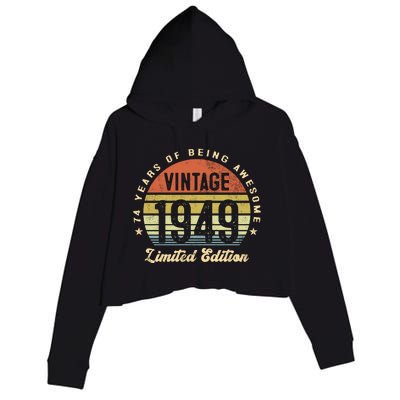 Vintage 1949 Limited Edition Birthday 74th Dad Birthday Grandpa Birthday Crop Fleece Hoodie