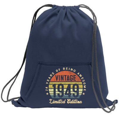 Vintage 1949 Limited Edition Birthday 74th Dad Birthday Grandpa Birthday Sweatshirt Cinch Pack Bag