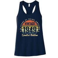 Vintage 1949 Limited Edition Birthday 74th Dad Birthday Grandpa Birthday Women's Racerback Tank