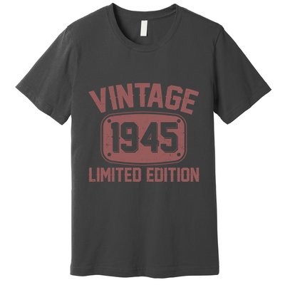 Vintage 1945 Limited Edition 80th Birthday Premium T-Shirt