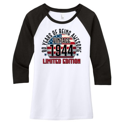 80th Birthday Vintage 1944 Limited Edition 80 Years Of Being Awesome Women's Tri-Blend 3/4-Sleeve Raglan Shirt