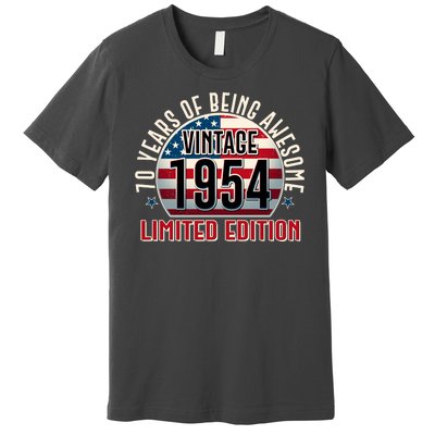 70th Birthday 1954 Limited Edition 70 Years Of Being Awesome Premium T-Shirt