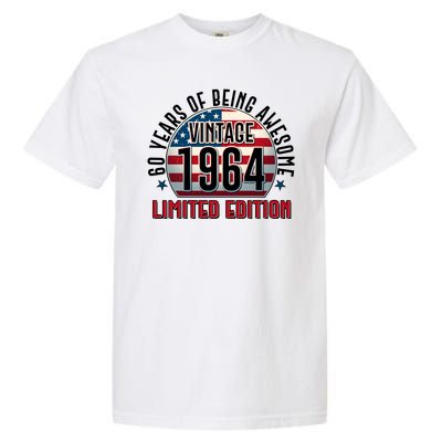 60th Birthday 1964 Limited Edition 60 Years Of Being Awesome Garment-Dyed Heavyweight T-Shirt