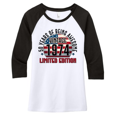 50th Birthday Vintage 1974 Limited Edition 50 Years Of Being Awesome Women's Tri-Blend 3/4-Sleeve Raglan Shirt