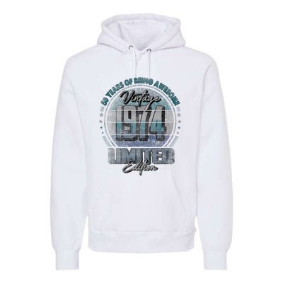 Vintage 1974 Limited Edition 50 Year Old 50th Birthday Premium Hoodie