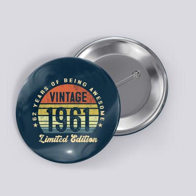 Vintage 1961 Limited Edition Birthday 62nd Dad Birthday Grandpa Birthday Button