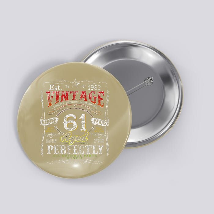 Vintage 1962 Limited Edition 61 Year Old 61st Birthdays Button