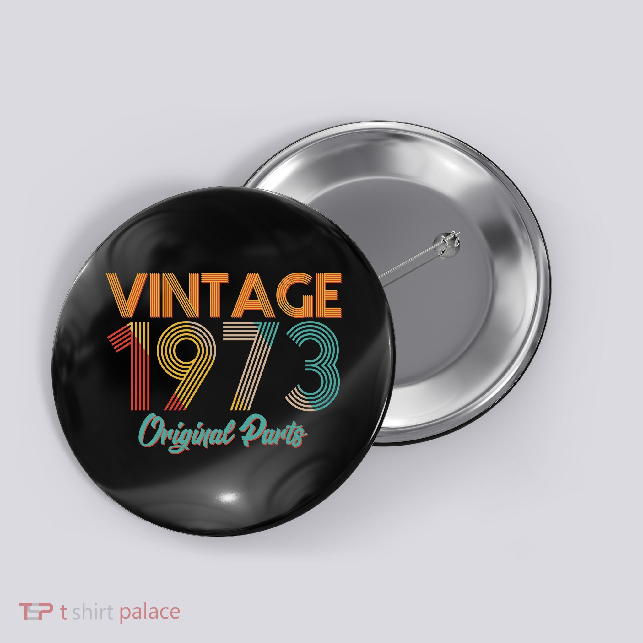 Vintage 1973 Original Parts 50th Birthday Button