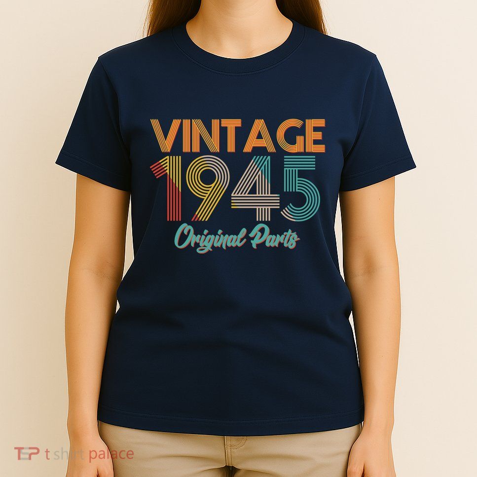 Vintage 1945 Original Parts 80th Birthday T-Shirt