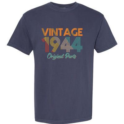 Vintage 1944 Original Parts 80th Birthday Garment-Dyed Heavyweight T-Shirt