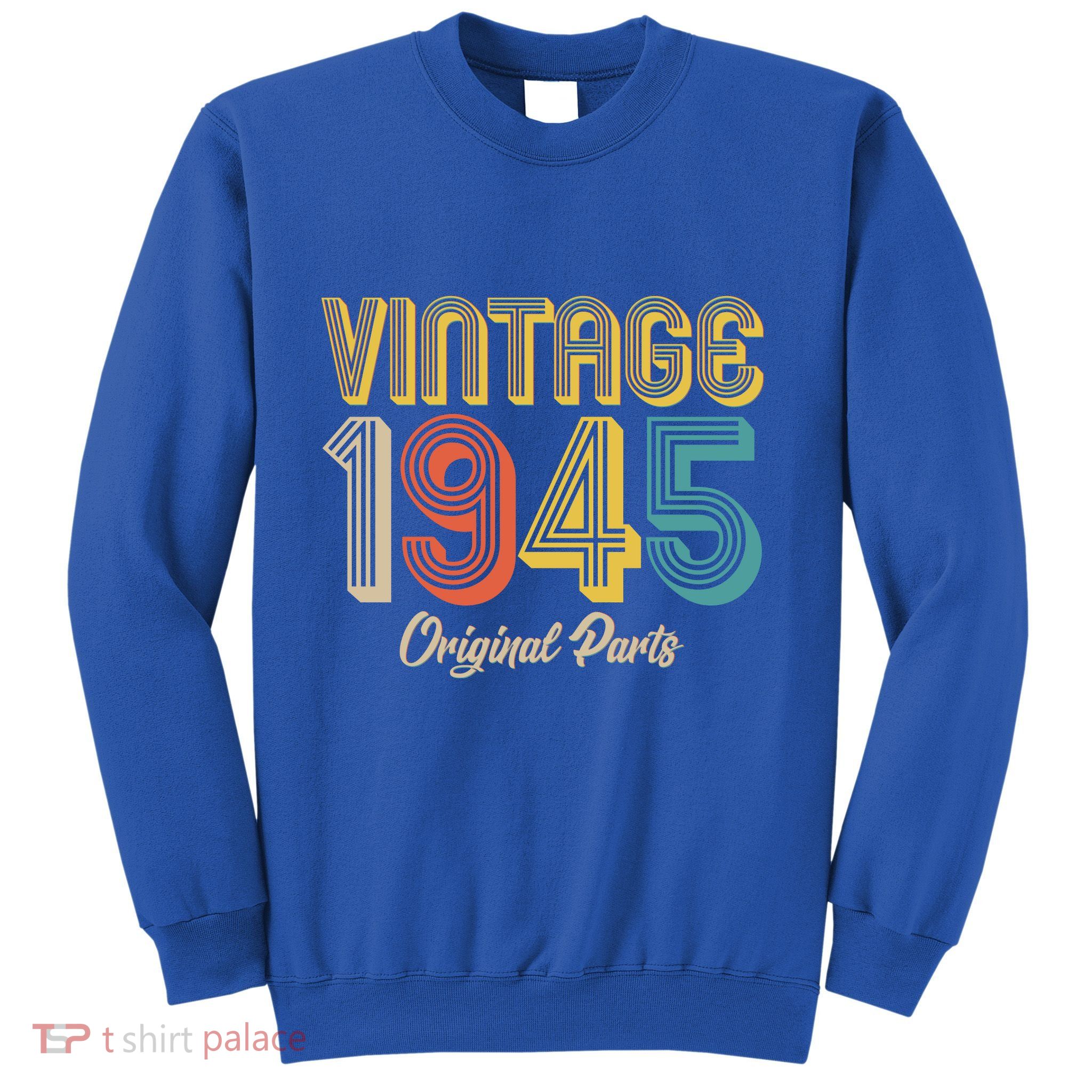 Vintage 1945 Original Parts 80th Birthday Sweatshirt