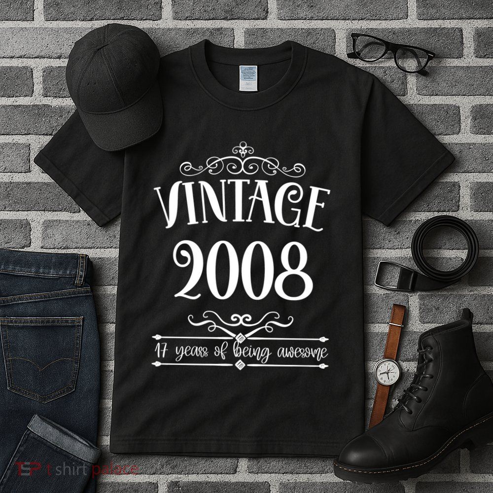 Vintage 2008 17 Years Of Being Awesome 17th Birthday Tall T-Shirt