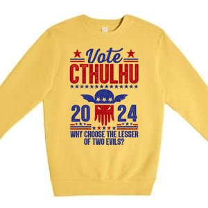 Vote 2024 Cthulhu President Choose The Lesser Of Two Evils Premium Crewneck Sweatshirt