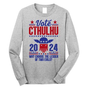 Vote 2024 Cthulhu President Choose The Lesser Of Two Evils Long Sleeve Shirt