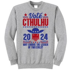 Vote 2024 Cthulhu President Choose The Lesser Of Two Evils Sweatshirt