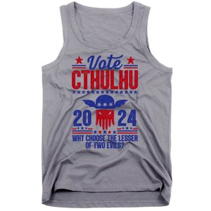 Vote 2024 Cthulhu President Choose The Lesser Of Two Evils Tank Top