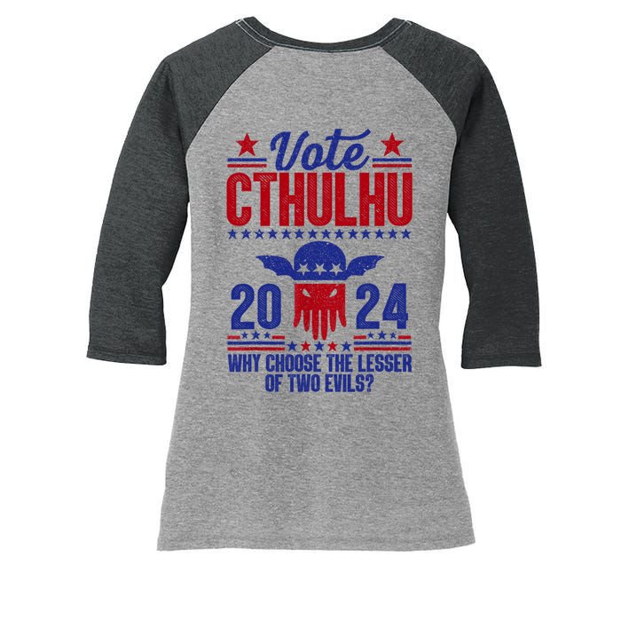 Vote 2024 Cthulhu President Choose The Lesser Of Two Evils Women's Tri-Blend 3/4-Sleeve Raglan Shirt