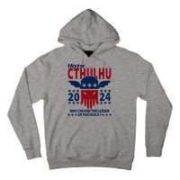 Vote 2024 Cthulhu President Choose The Lesser Of Two Evils Tall Hoodie