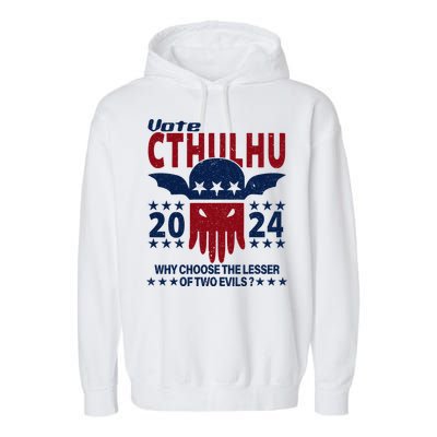 Vote 2024 Cthulhu President Choose The Lesser Of Two Evils Garment-Dyed Fleece Hoodie