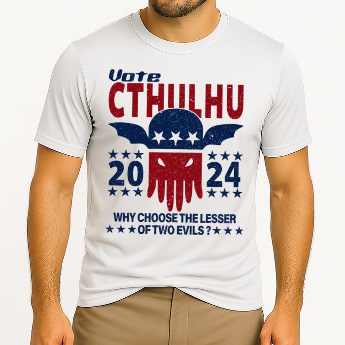Vote 2024 Cthulhu President Choose The Lesser Of Two Evils Performance Shirt