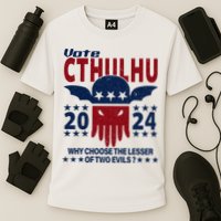 Vote 2024 Cthulhu President Choose The Lesser Of Two Evils Performance Shirt