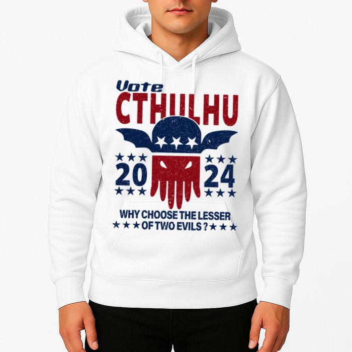 Vote 2024 Cthulhu President Choose The Lesser Of Two Evils Hoodie