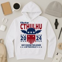 Vote 2024 Cthulhu President Choose The Lesser Of Two Evils Hoodie