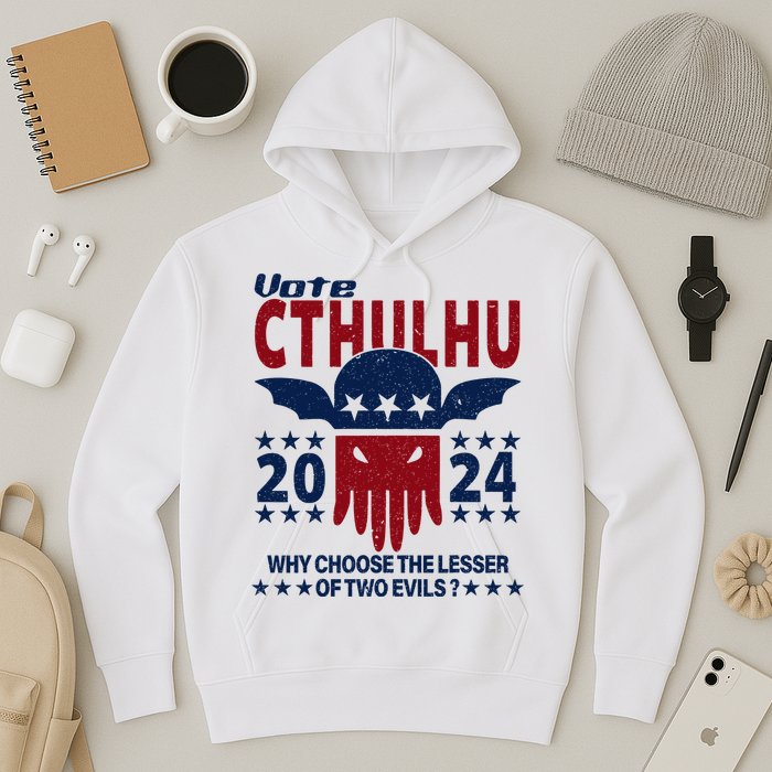 Vote 2024 Cthulhu President Choose The Lesser Of Two Evils Hoodie