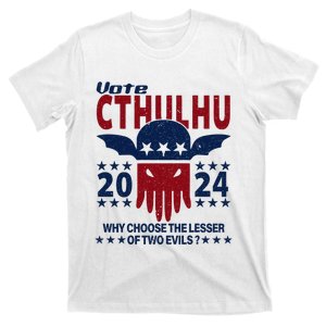 Vote 2024 Cthulhu President Choose The Lesser Of Two Evils T-Shirt