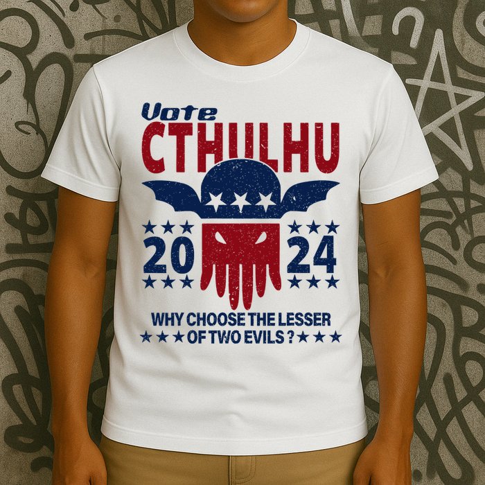 Vote 2024 Cthulhu President Choose The Lesser Of Two Evils T-Shirt