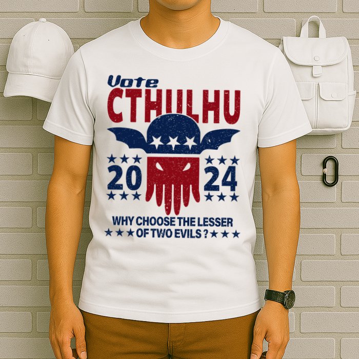 Vote 2024 Cthulhu President Choose The Lesser Of Two Evils T-Shirt