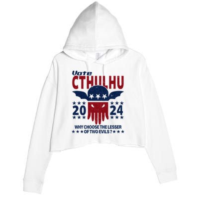 Vote 2024 Cthulhu President Choose The Lesser Of Two Evils Crop Fleece Hoodie