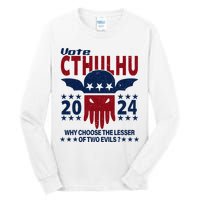 Vote 2024 Cthulhu President Choose The Lesser Of Two Evils Tall Long Sleeve T-Shirt