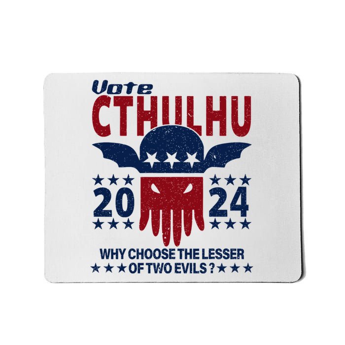 Vote 2024 Cthulhu President Choose The Lesser Of Two Evils Mousepad