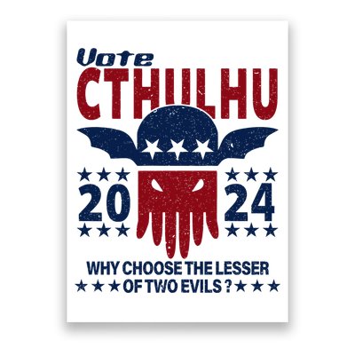 Vote 2024 Cthulhu President Choose The Lesser Of Two Evils Poster