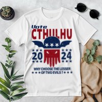 Vote 2024 Cthulhu President Choose The Lesser Of Two Evils Premium T-Shirt