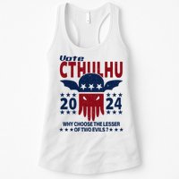 Vote 2024 Cthulhu President Choose The Lesser Of Two Evils Womens Tank Top