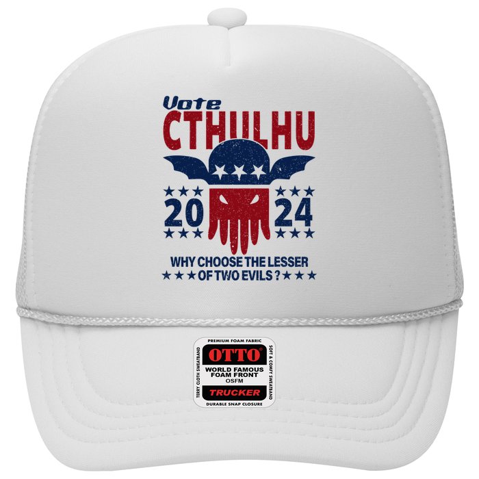 Vote 2024 Cthulhu President Choose The Lesser Of Two Evils Trucker Hat
