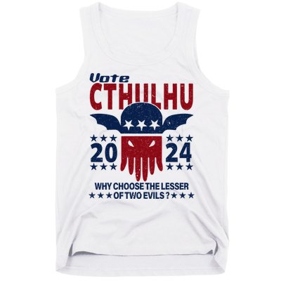 Vote 2024 Cthulhu President Choose The Lesser Of Two Evils Tank Top