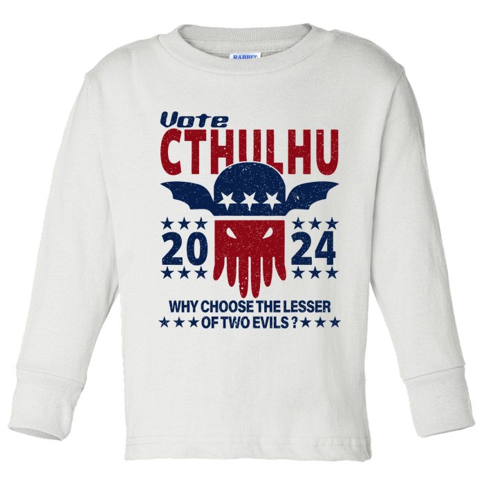 Vote 2024 Cthulhu President Choose The Lesser Of Two Evils Toddler Long Sleeve Shirt
