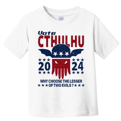 Vote 2024 Cthulhu President Choose The Lesser Of Two Evils Toddler T-Shirt