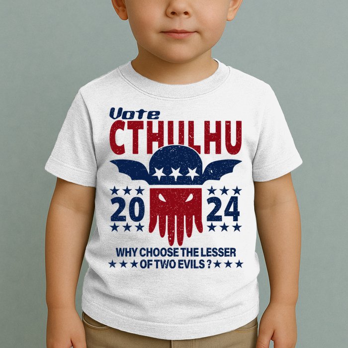 Vote 2024 Cthulhu President Choose The Lesser Of Two Evils Toddler T-Shirt